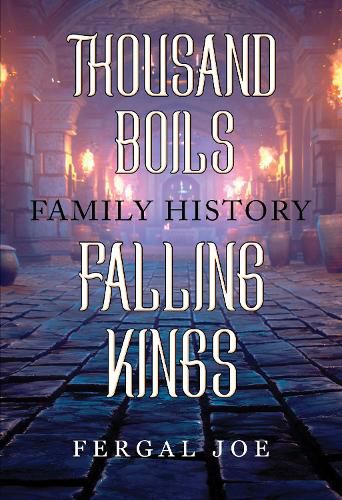 Cover image for Thousand Boils Family History Falling Kings