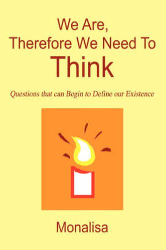 Cover image for We Are, Therefore We Need to Think