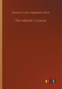 Cover image for The Admirals Caravan