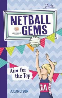 Cover image for Netball Gems 5: Aim for the Top