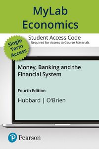 Cover image for MyLab Economics with Pearson eText -- Access Card -- for Money, Banking, and the Financial System