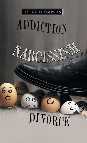 Cover image for Addiction Narcissism Divorce