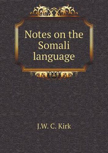 Cover image for Notes on the Somali language