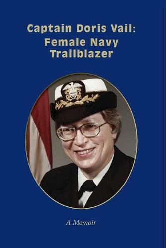 Cover image for Captain Doris Vail: Female Navy Trailblazer