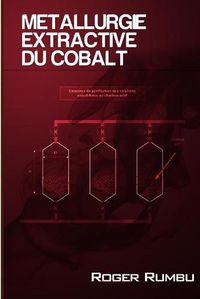 Cover image for Metallurgie Extractive du Cobalt - 3 ed.