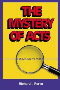 Cover image for The Mystery of Acts: Unraveling Its Story