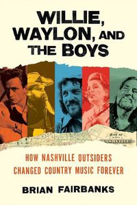 Cover image for Willie, Waylon, and the Boys