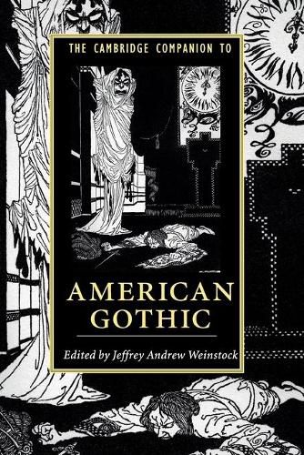 The Cambridge Companion to American Gothic