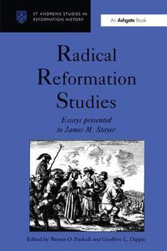 Cover image for Radical Reformation Studies: Essays presented to James M. Stayer