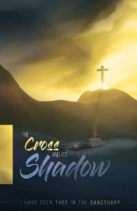 Cover image for The Cross and its Shadow