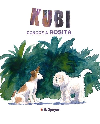 Cover image for Kubi conoce a Rosita (Kubi Meets Rosita)