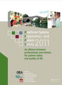 Cover image for Healthcare Systems Ergonomics and Patient Safety 2011: Proceedings on the International Conference on Healthcare Systems Ergonomics and Patient Safety (HEPS 2011), Oviedo, Spain, June 22-24, 2011