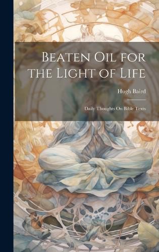 Cover image for Beaten Oil for the Light of Life