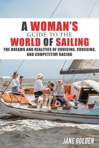 A Woman's Guide to the World of Sailing