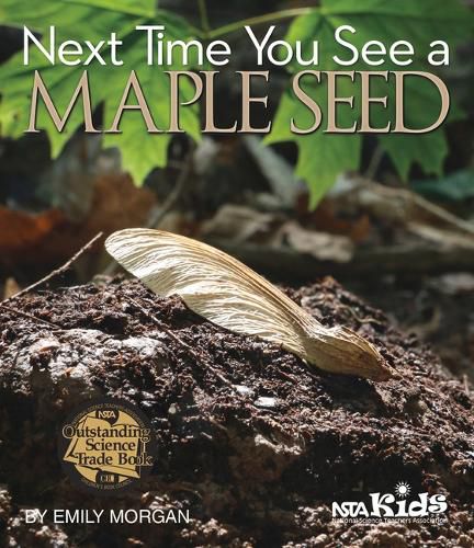 Cover image for Next Time You See a Maple Seed