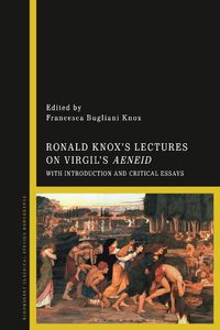 Cover image for Ronald Knox's Lectures on Virgil's Aeneid