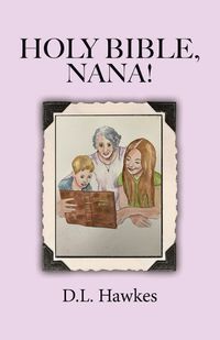 Cover image for Holy Bible, Nana!