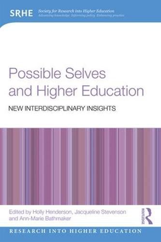 Cover image for Possible Selves and Higher Education: New Interdisciplinary Insights