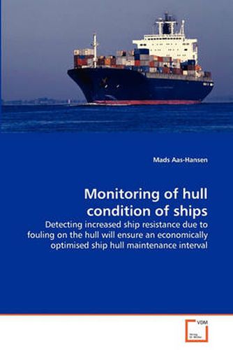 Cover image for Monitoring of Hull Condition of Ships