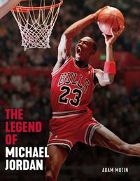 Cover image for The Legend of Michael Jordan