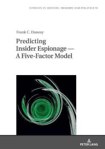 Cover image for Predicting Insider Espionage - A Five-Factor Model