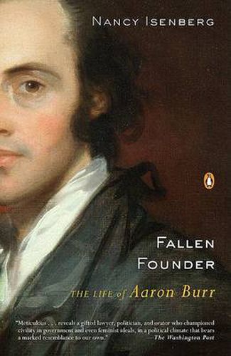 Cover image for Fallen Founder: The Life of Aaron Burr