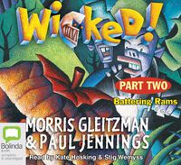 Cover image for Wicked! Part 2: Battering Rams