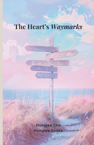 Cover image for The Heart's Waymarks