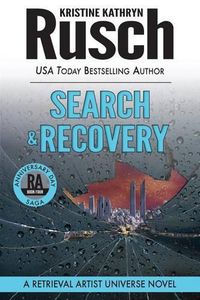 Cover image for Search & Recovery: A Retrieval Artist Universe Novel: Book Four of the Anniversary Day Saga