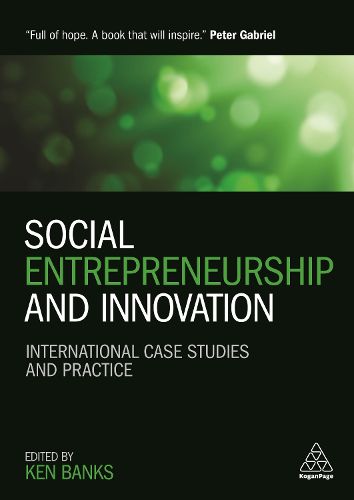 Cover image for Social Entrepreneurship and Innovation: International Case Studies and Practice