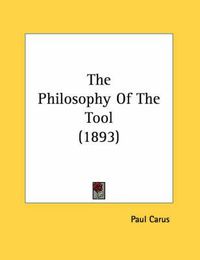 Cover image for The Philosophy of the Tool (1893)