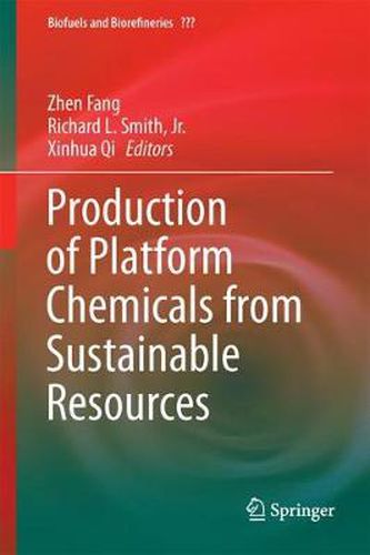 Cover image for Production of Platform Chemicals from Sustainable Resources