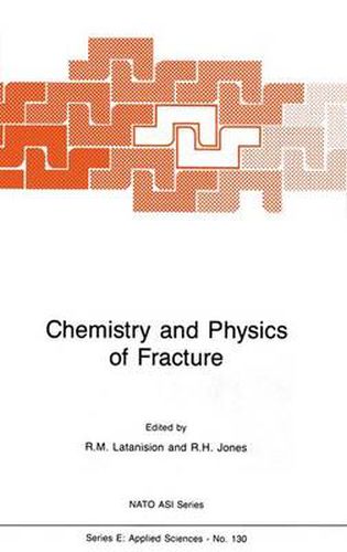 Cover image for Chemistry and Physics of Fracture