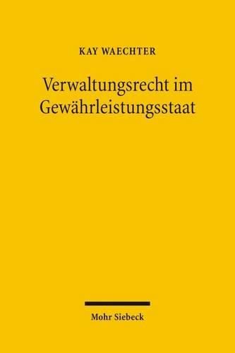 Cover image for Verwaltungsrecht im Gewahrleistungsstaat