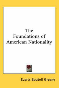 Cover image for The Foundations of American Nationality