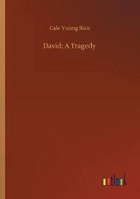 Cover image for David; A Tragedy