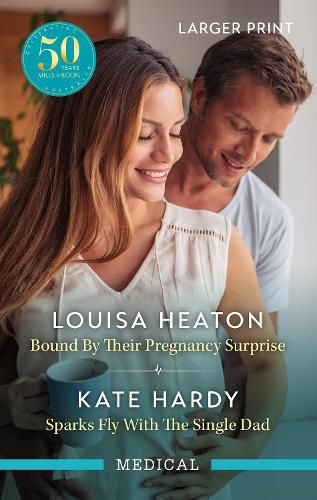 Bound By Their Pregnancy Surprise/Sparks Fly With The Single Dad