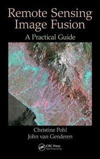 Cover image for Remote Sensing Image Fusion: A Practical Guide