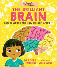 Cover image for Dr Roopa's Body Books: The Brilliant Brain