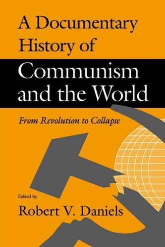 Cover image for A Documentary History of Communism and the World