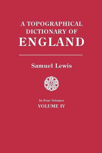 Cover image for A Topographical Dictionary of England. In Four Volumes. Volume IV