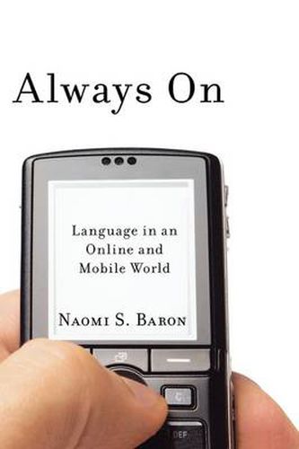 Cover image for Always On: Language in an Online and Mobile World