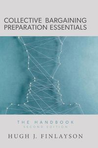 Cover image for Collective Bargaining Preparation Essentials: The Handbook