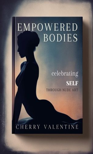 Cover image for Empowered Bodies