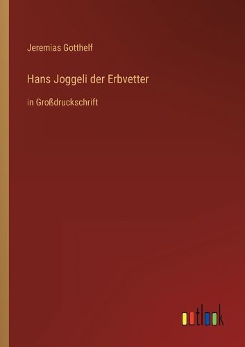 Cover image for Hans Joggeli der Erbvetter