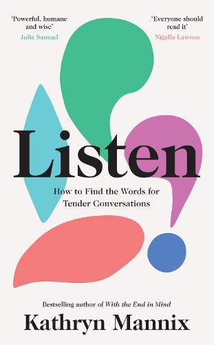 Cover image for Listen: How to Find the Words for Tender Conversations