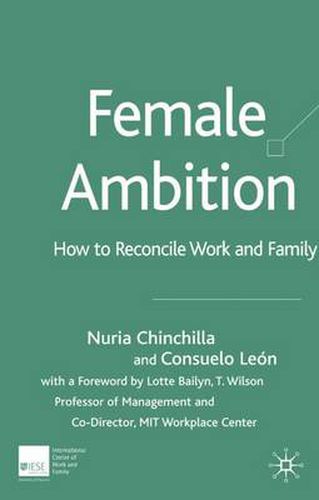 Cover image for Female Ambition: How to Reconcile Work and Family