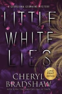 Cover image for Little White Lies, Large Print Edition