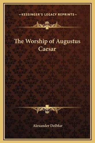 Cover image for The Worship of Augustus Caesar