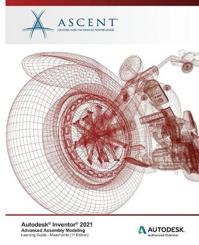 Cover image for Autodesk Inventor 2021: Advanced Assembly Modeling (Mixed Units): Autodesk Authorized Publisher